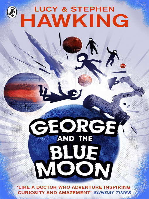 Title details for George and the Blue Moon by Stephen Hawking - Wait list
